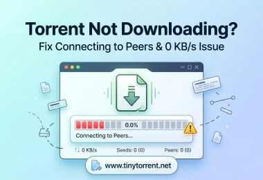 Torrent not downloading fix guide showing how to solve connecting to peers and slow download issues